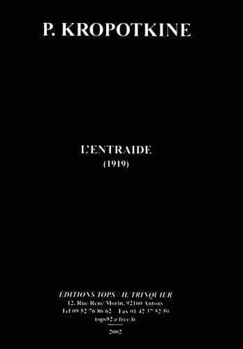 L'Entr'aide : 1902 ([Reproduction en fac-similé]) P. Kropotkine ; préface de Francis Laveix