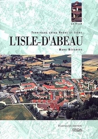 L'Isle-d'Abeau : territoire entre Rhône et Isère