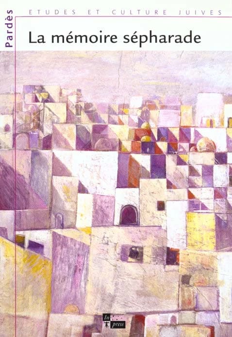 La mémoire sépharade : entre l'oubli et l'avenir