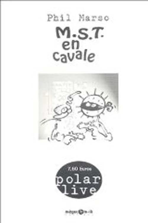 Mst en cavale (2e édition)