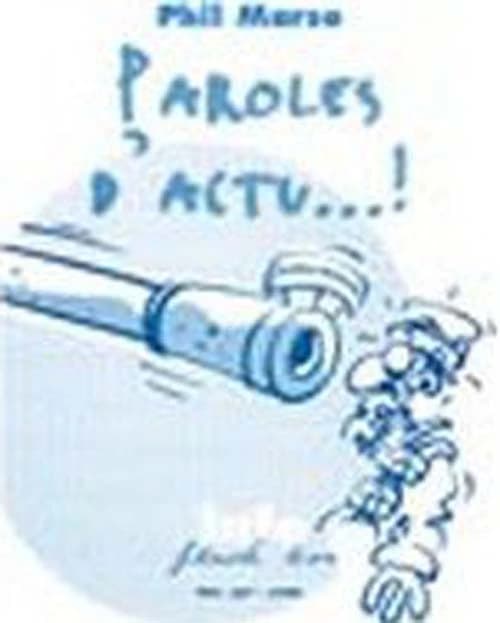 Paroles d'actu... !