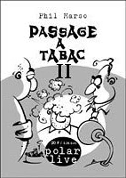Passage à tabac. 02