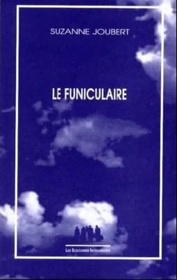 Le funiculaire : [Marseille, Théâtre des Bernardines, décembre 1991]