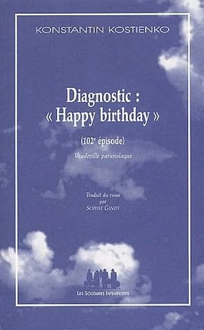 Diagnostic, Happy birthday : 102e épisode : vaudeville paranoïaque