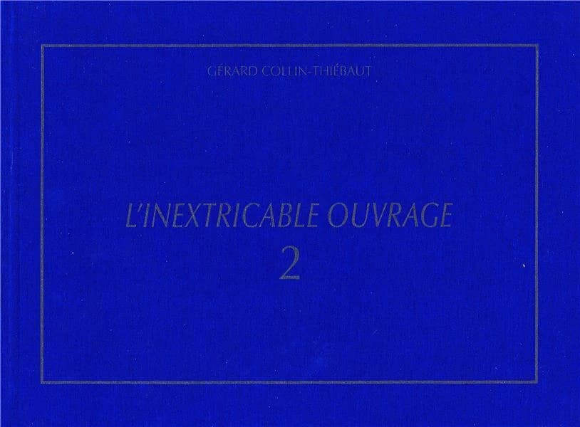 L'inextricable ouvrage