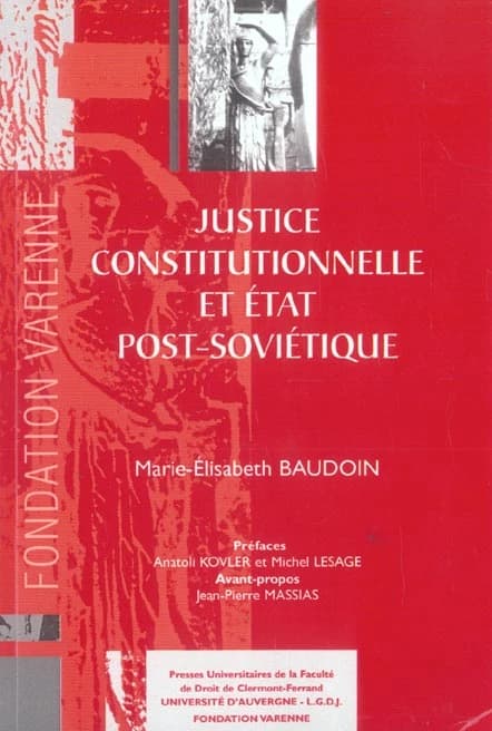 Justice constitutionnelle et État post-soviétique