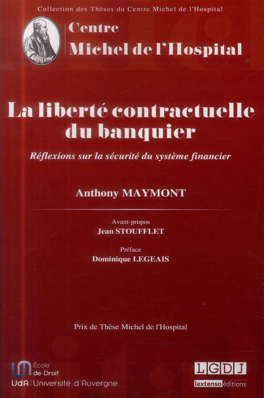 La liberté contractuelle du banquier : réflexions sur la sécurité du système financier