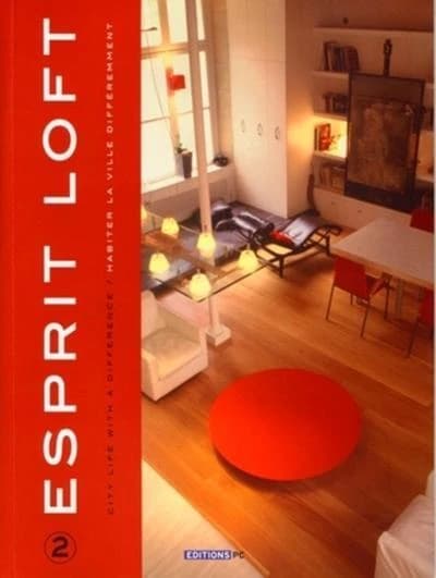 Esprit loft : city life with a difference. 2