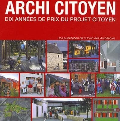 Archi citoyen : dix années de prix du projet citoyen
