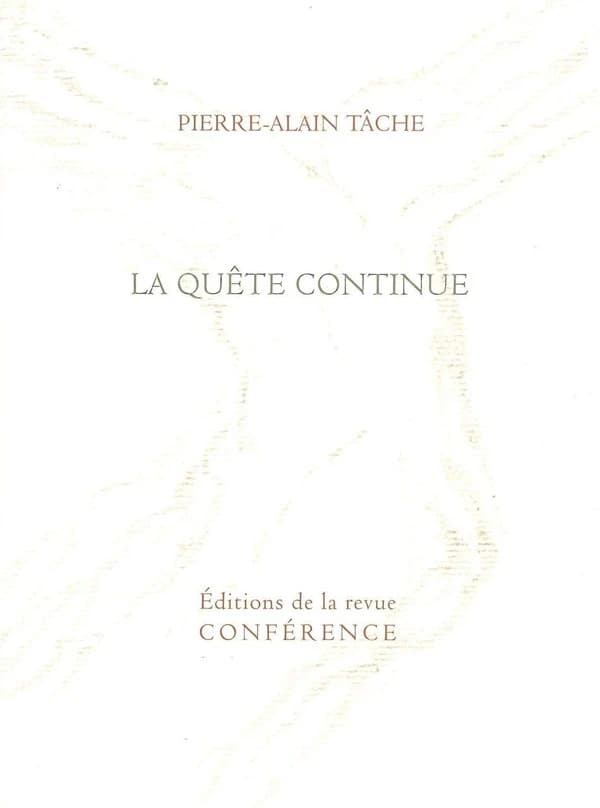 La quête continue