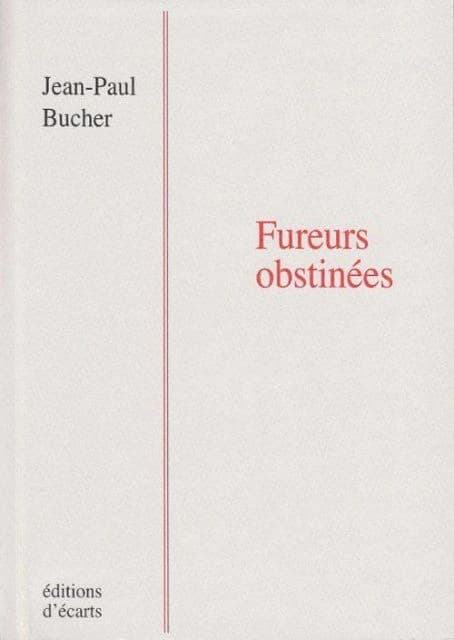 Fureurs obstinées : récits