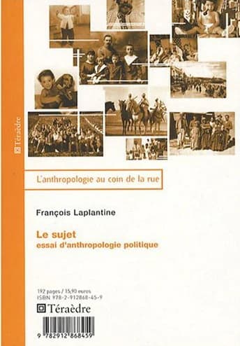 Le sujet : essai d'anthropologie politique