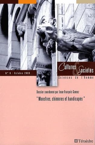 Cultures et sociétés Tome 8 ; "monstres, chimères et handicapés" (édition 2008)