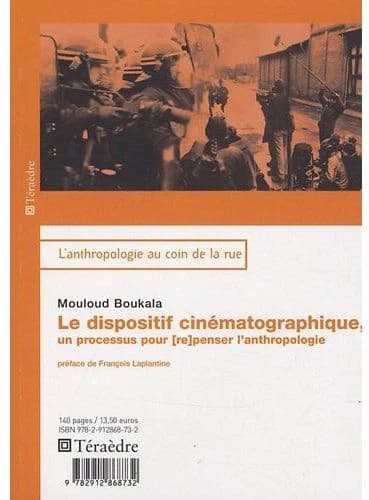 Le dispositif cinématographique : un processus pour [re]penser l'anthropologie