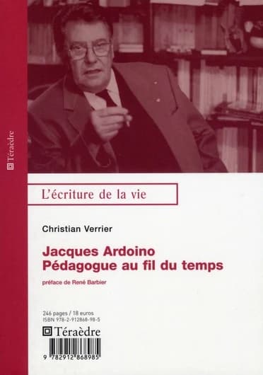 Jacques Ardoino, pédagogue au fil du temps