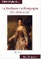 La duchesse de Bourgogne, mère de Louis XV