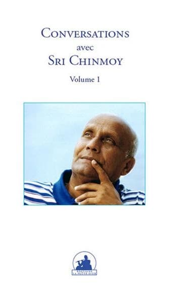 Conversations avec sri Chinmoy. Volume 1