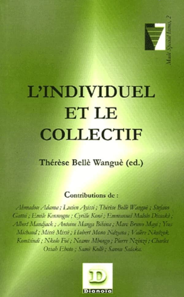 L'individuel et le collectif : [colloque international de philosophie, Université de Douala, 6-13 mars 2002]