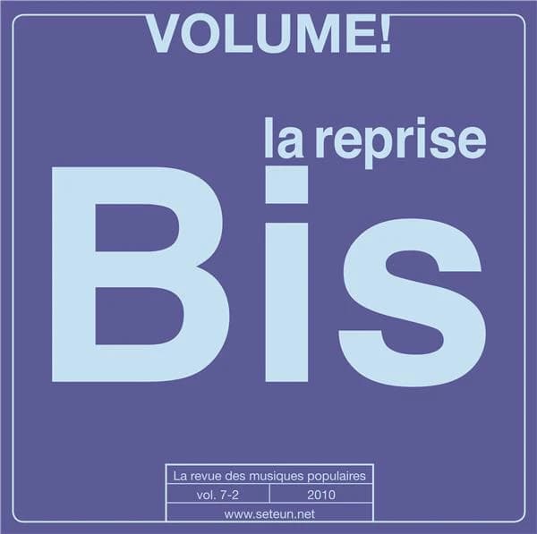 Volume ! n.7.2 : la reprise bis