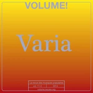 Volume ! Tome 11-2 ; varia