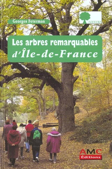 Les arbres remarquables d'Île-de-France