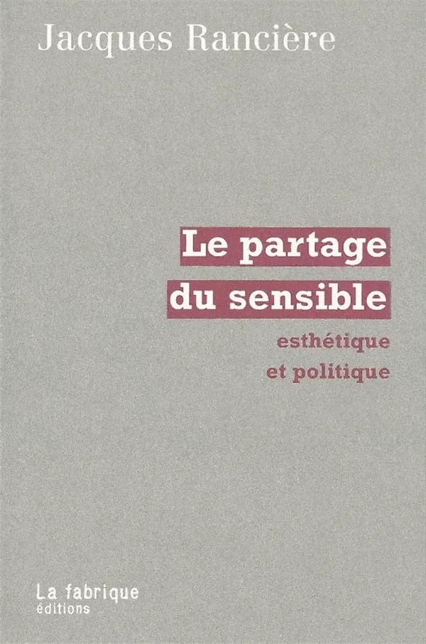 Le partage du sensible : esthétique et politique