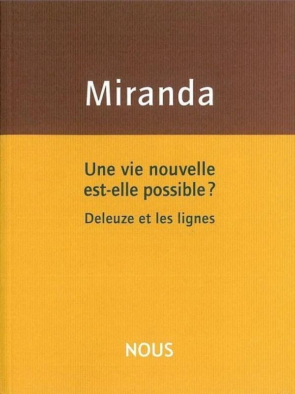 Une vie nouvelle est-elle possible ? : Deleuze et les lignes