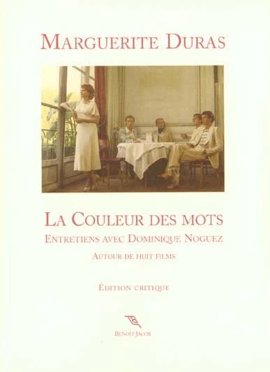 La couleur des mots : entretiens avec Dominique Noguez : autour de huit films
