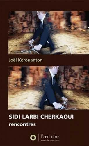Sidi Larbi Cherkaoui, rencontres