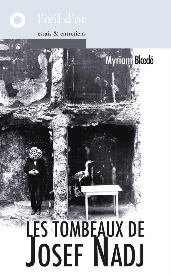 Les tombeaux de Josef Nadj