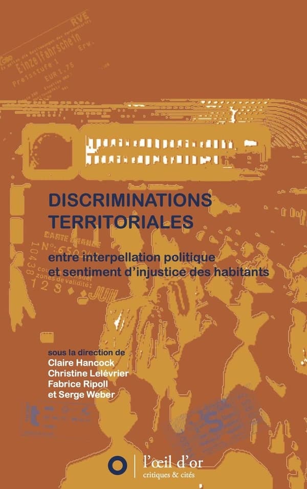 Discriminations territoriales : entre interpellation politique et sentiment d'injustice des habitants