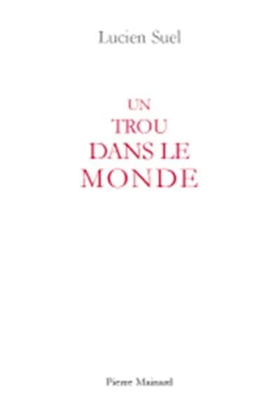 Un trou dans le monde