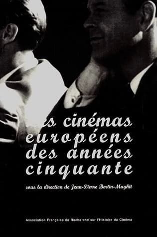 Les cinémas européens des années cinquante
