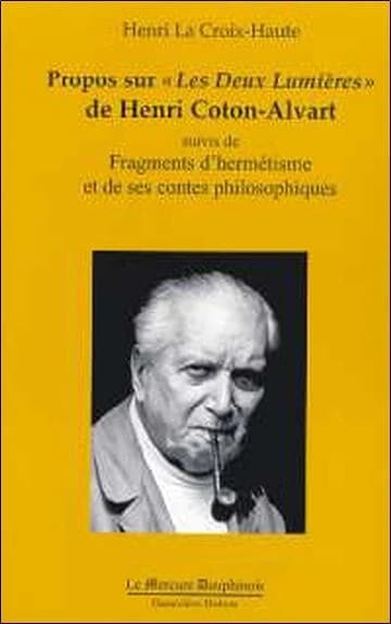 Propos sur "Les deux lumières" de Henri Coton-Alvart