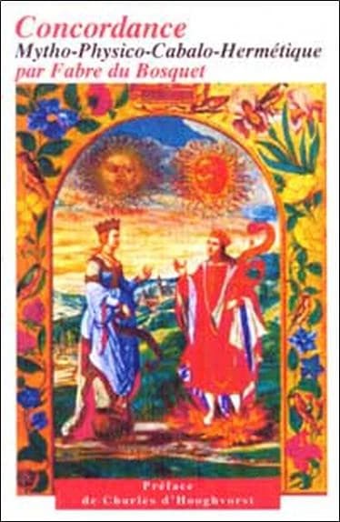 Concordance mytho-physico-cabalo-hermétique ; suivie du Traité préliminaire de physique