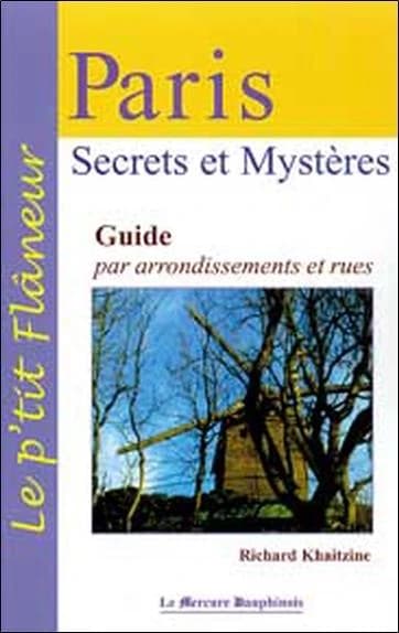 Paris : secrets et mystères