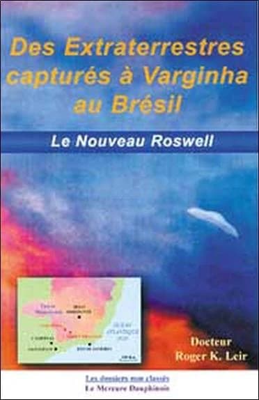 Des extraterrestres capturés à Varginha au Brésil, le nouveau Roswell