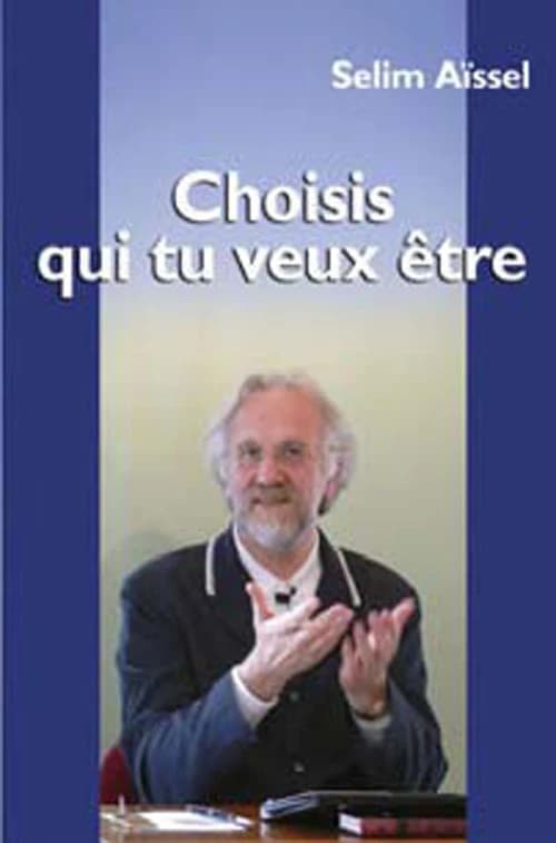 Choisis qui tu veux être