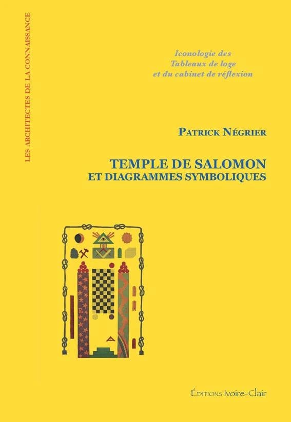 Temple de Salomon et diagrammes symboliques : iconologie des tableaux de loge et du cabinet de réflexion