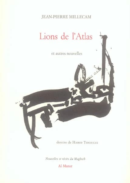 Lions de l'Atlas : et autres nouvelles