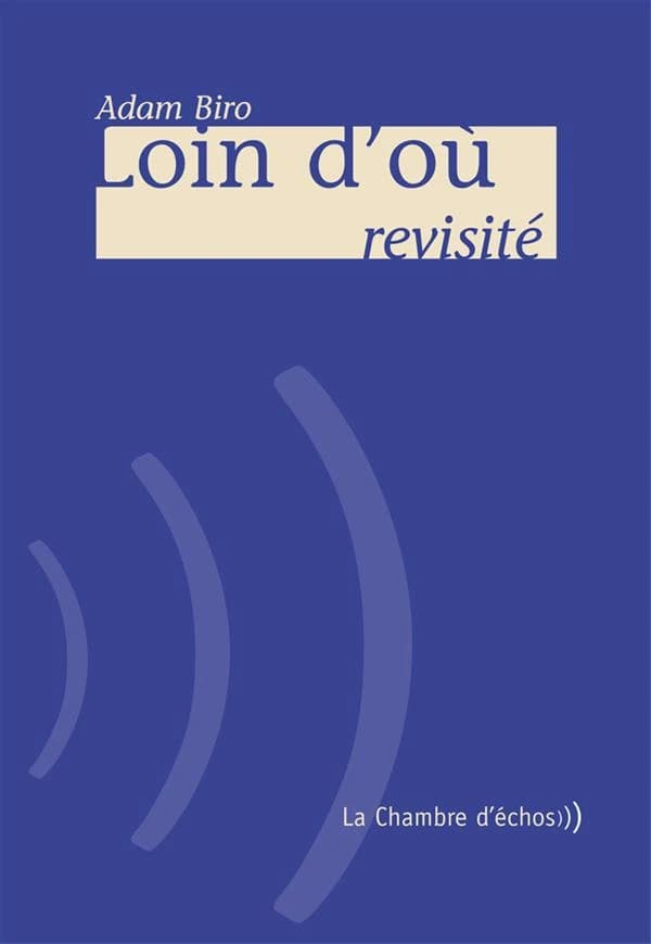 Loin d'où : revisité