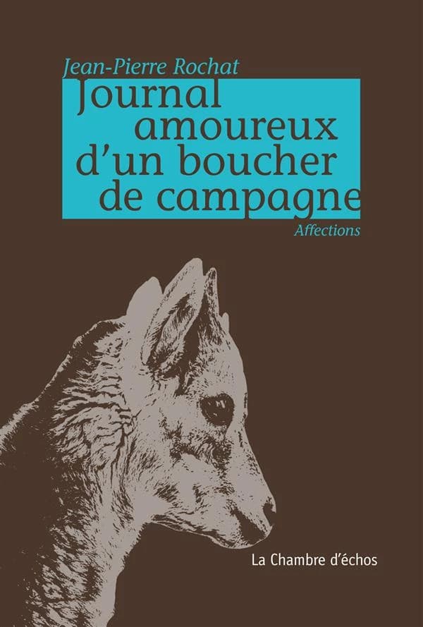 Journal amoureux d'un boucher de campagne