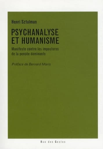 Psychanalyse et humanisme : manifeste contre les impostures de la pensée dominante