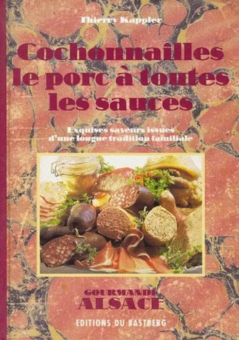 Cochonnailles, le porc à toutes les sauces : exquises saveurs issues d'une longue tradition familiale