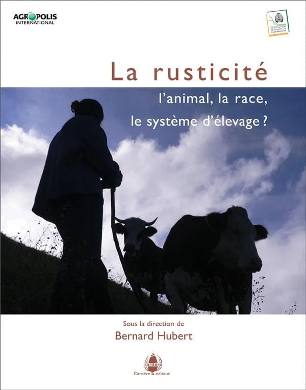 La rusticité : l'animal, la race, le système d'élevage