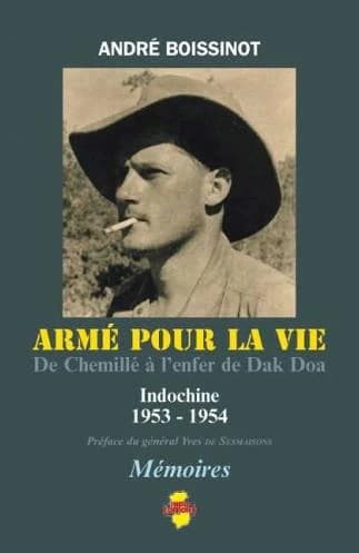 Armé pour la vie : de Chemillé à l'enfer de Dak Doa : Indochine, 1953-1954
