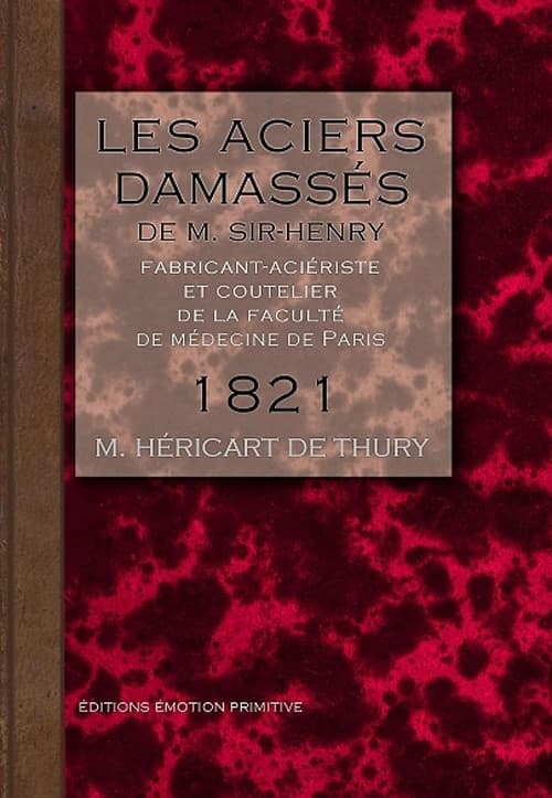 Les aciers damasses de sir-henri, fabricant-acieriste et coutelier a paris