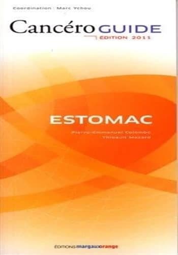 Estomac (Éd. 2011) Pierre-Emmanuel Colombo, Thibault Mazard ; coordination, Marc Ychou