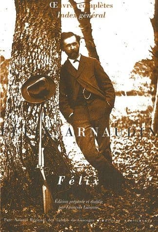 Félix Arnaudin : oeuvres complètes, index général : Félix