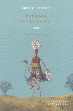 Tutuola, mon bon maître : récit